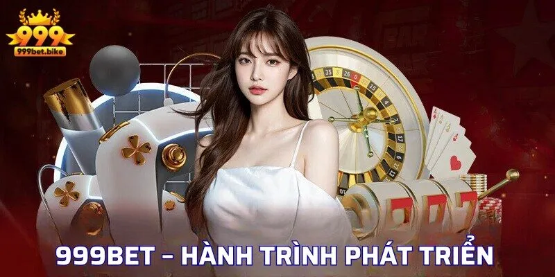 999bet – Hành trình phát triển vượt bậc