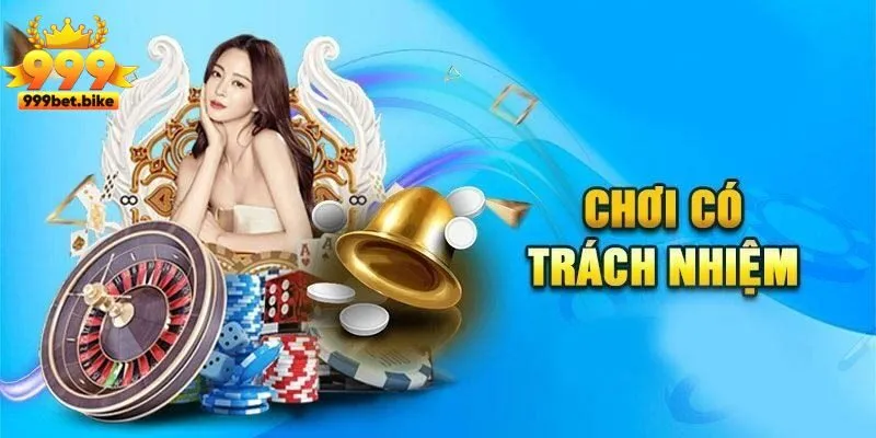 Giới thiệu về chính sách tham gia có trách nhiệm 999bet